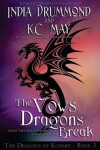 Book cover for The Vows Dragons Break