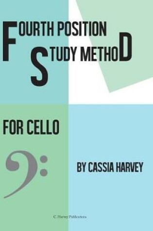 Cover of Fourth Position Study Method for the Cello