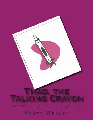 Book cover for Thad, the Talking Crayon