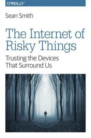 Cover of The Internet of Risky Things