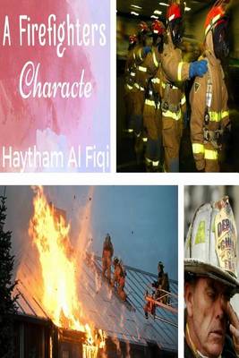 Book cover for A Firefighters Character