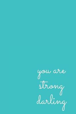 Book cover for You Are Strong Darling