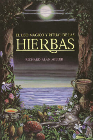 Cover of El USO Magico Y Ritual de Las Hierbas