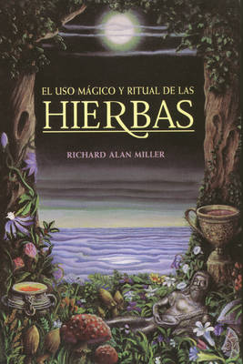 Cover of El USO Magico Y Ritual de Las Hierbas