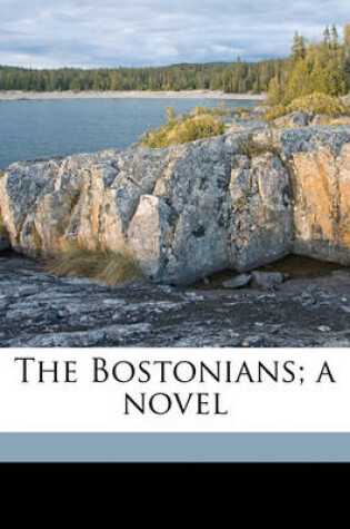 Cover of The Bostonians; A Novel