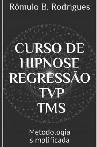 Cover of Curso de Hipnose, Regressao, Tvp, Tms