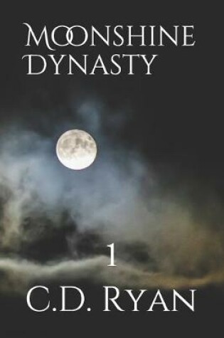 Cover of Moonshine Dynasty