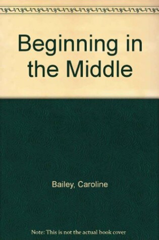 Cover of Beginning in the Middle