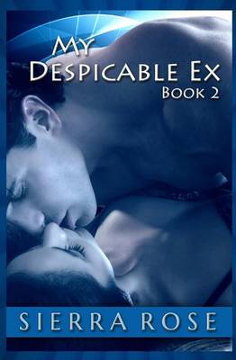 Book cover for My Despicable Ex - Book 2
