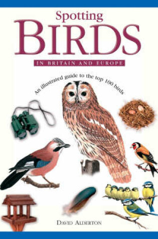 Cover of Spotting Birds in Britain and Europe