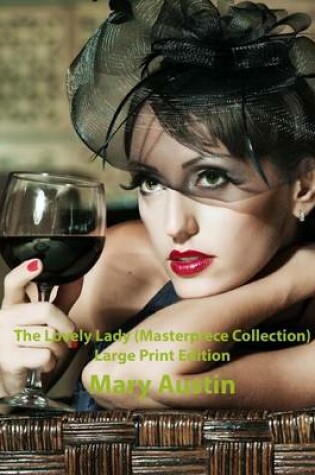 Cover of The Lovely Lady (Masterpiece Collection) Large Print Edition