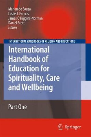 Cover of International Handbook of Education for Spirituality, Care and Wellbeing