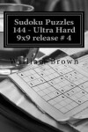 Book cover for Sudoku Puzzles 144 - Ultra Hard 9x9 4