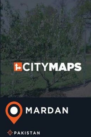 Cover of City Maps Mardan Pakistan