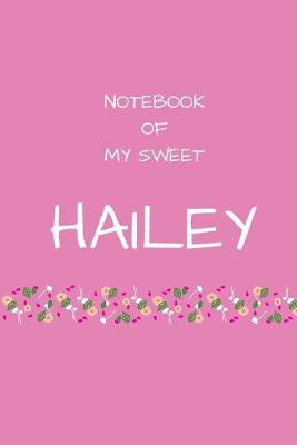 Book cover for Notebook of my sweet Hailey