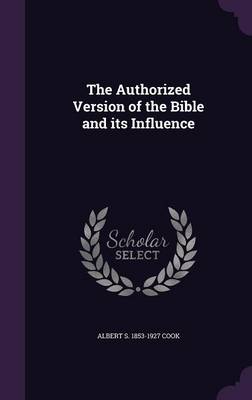 Book cover for The Authorized Version of the Bible and Its Influence