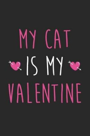 Cover of Valentine's Day Notebook - Valentine's Day Gift for Animal Lover - Valentine's Day Cat Journal - Cat Diary
