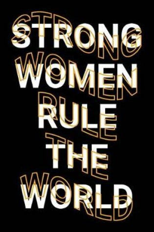 Cover of Strong Women Rule The World