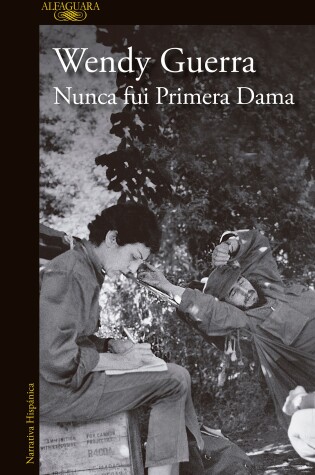 Cover of Nunca fui primera dama / I Was Never a First Lady