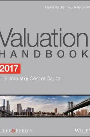 Cover of 2017 Valuation Handbook - U.S. Industry Cost of Capital