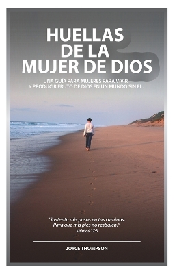 Book cover for Huellas De La Mujer De Dios