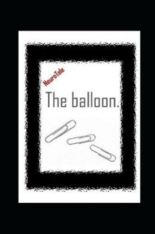 Cover of The balloon. NeuroTale.