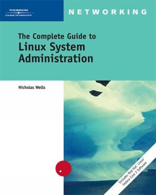 Book cover for The Complete Guide to Linux System Administration