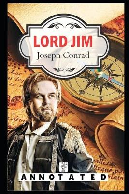 Book cover for Lord jim By Joseph Conrad An Annotated Novel