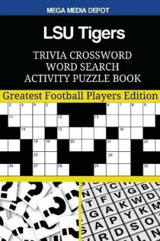 Cover of LSU Tigers Trivia Crossword Word Search Activity Puzzle Book