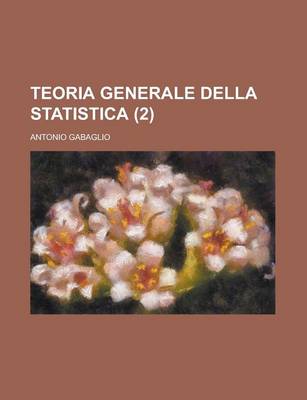 Book cover for Teoria Generale Della Statistica (2 )