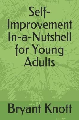 Cover of Self-Improvement In-A-Nutshell for Young Adults
