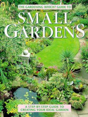 Cover of "Gardening Which?" Guide to Small Gardens