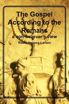 Book cover for The Gospel According to the Romans