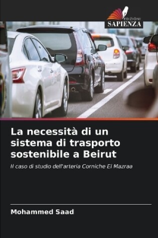 Cover of La necessit� di un sistema di trasporto sostenibile a Beirut