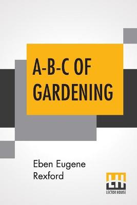 Book cover for A-B-C Of Gardening