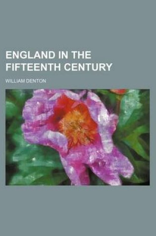 Cover of England in the Fifteenth Century