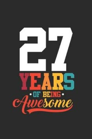 Cover of 27 Years Of Being Awesome