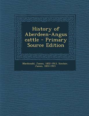 Book cover for History of Aberdeen-Angus Cattle - Primary Source Edition