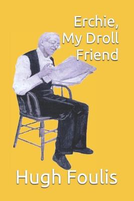 Book cover for Erchie, My Droll Friend