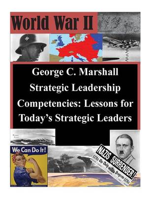 Book cover for George C. Marshall Strategic Leadership Competencies