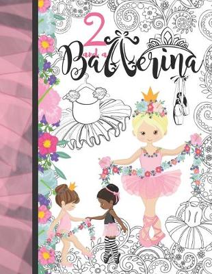 Book cover for 2 And A Ballerina