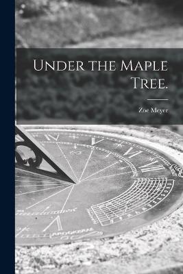 Book cover for Under the Maple Tree.