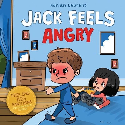 Book cover for Jack Feels Angry