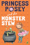 Book cover for Princess Posey and the Monster Stew