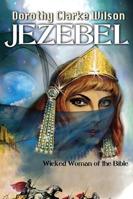 Book cover for Jezebel, Wicked Woman of the Bible