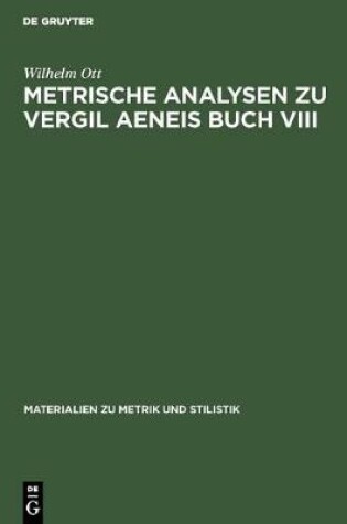 Cover of Metrische Analysen Zu Vergil Aeneis Buch VIII