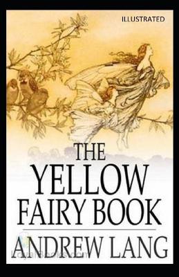Book cover for The Yellow Fairy Book Illustrated