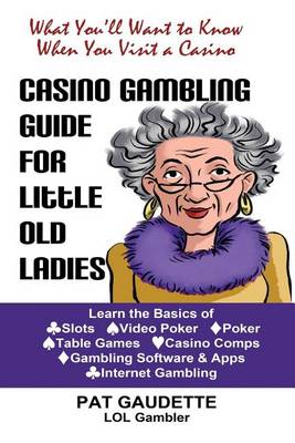 Book cover for Casino Gambling Guide for Little Old Ladies