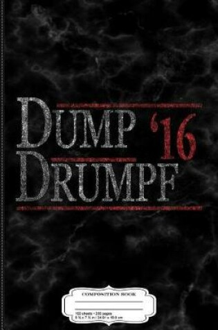 Cover of Vintage Dump Drumpf 2016 Composition Notebook