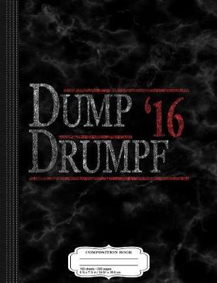 Book cover for Vintage Dump Drumpf 2016 Composition Notebook